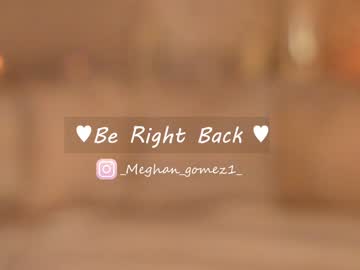 webcam girl _meghan_gomez1_ today image #3576002